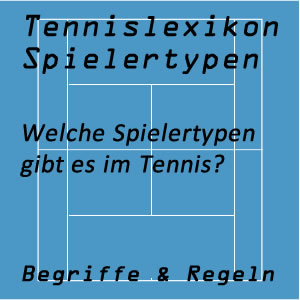 Tennis Spielertypen