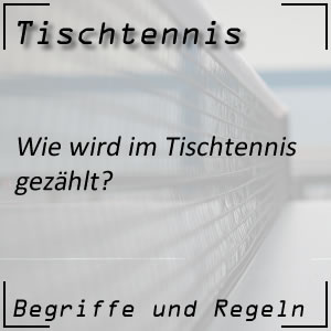 Tischtennis Zählweise