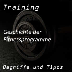 Geschichte der Fitnessprogramme