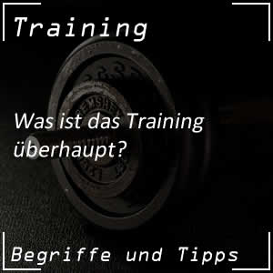 Training und Trainingsformen
