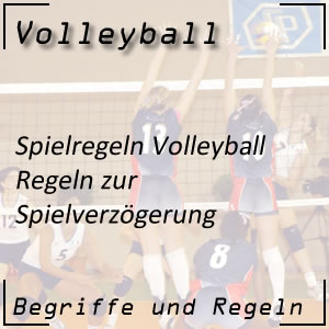 Volleyball Regeln Spielverzögerung